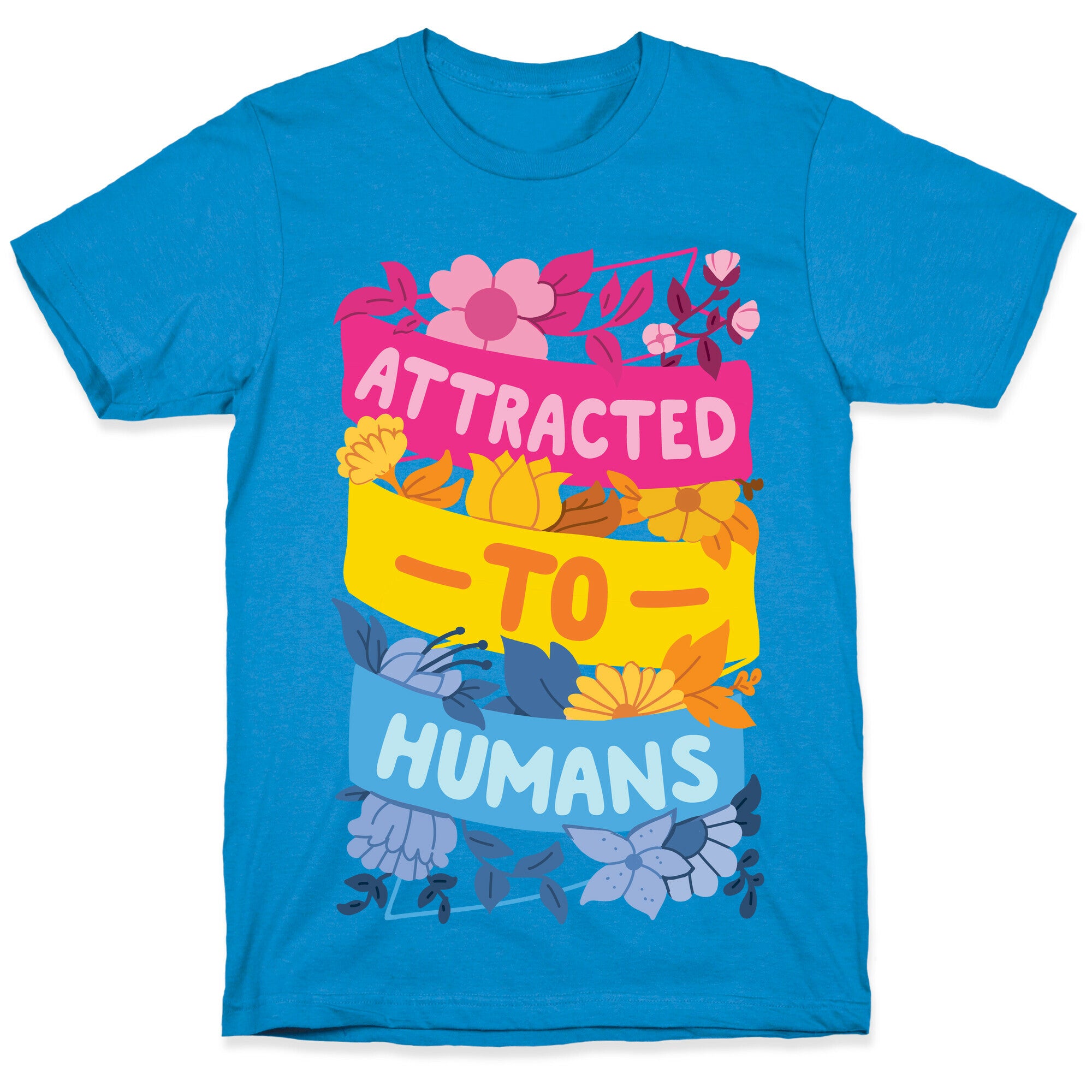 Attracted To Humans T-Shirt