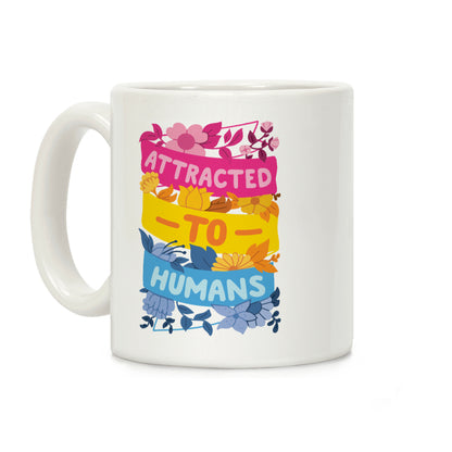 Attracted To Humans Coffee Mug