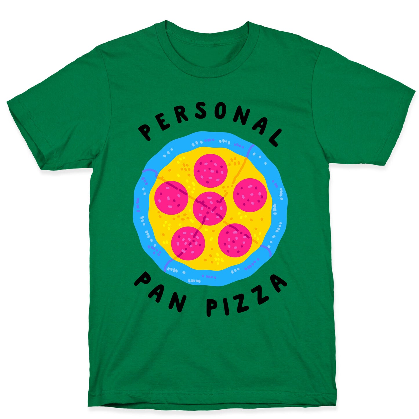 Personal Pan Pizza T-Shirt