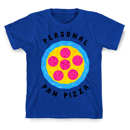 Personal Pan Pizza T-Shirt