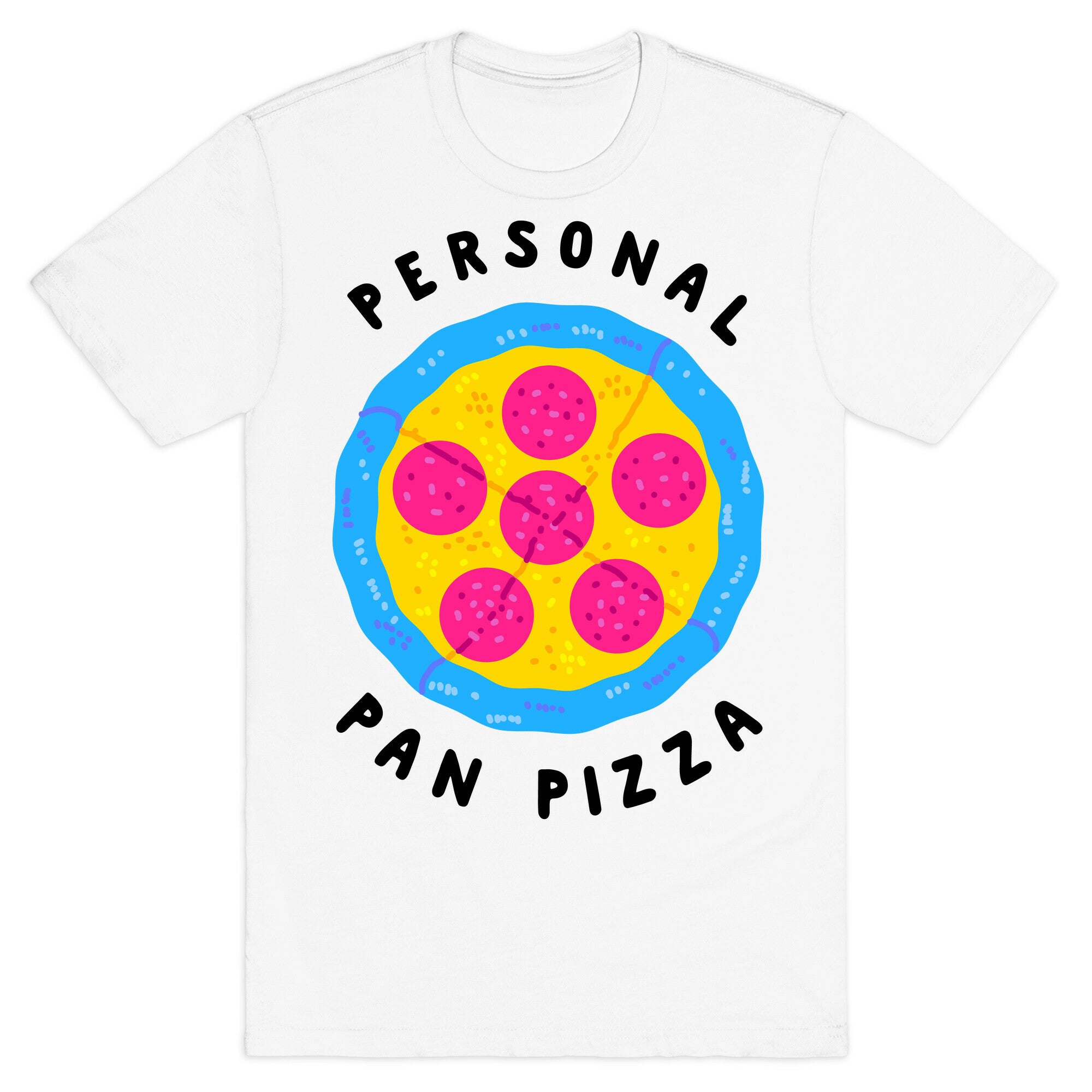 Personal Pan Pizza T-Shirt