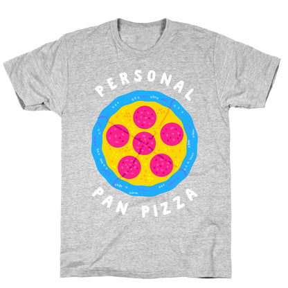 Personal Pan Pizza T-Shirt