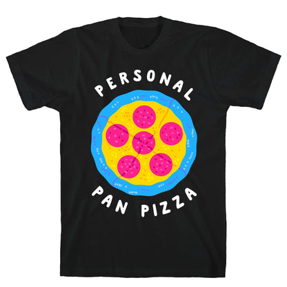 Personal Pan Pizza T-Shirt