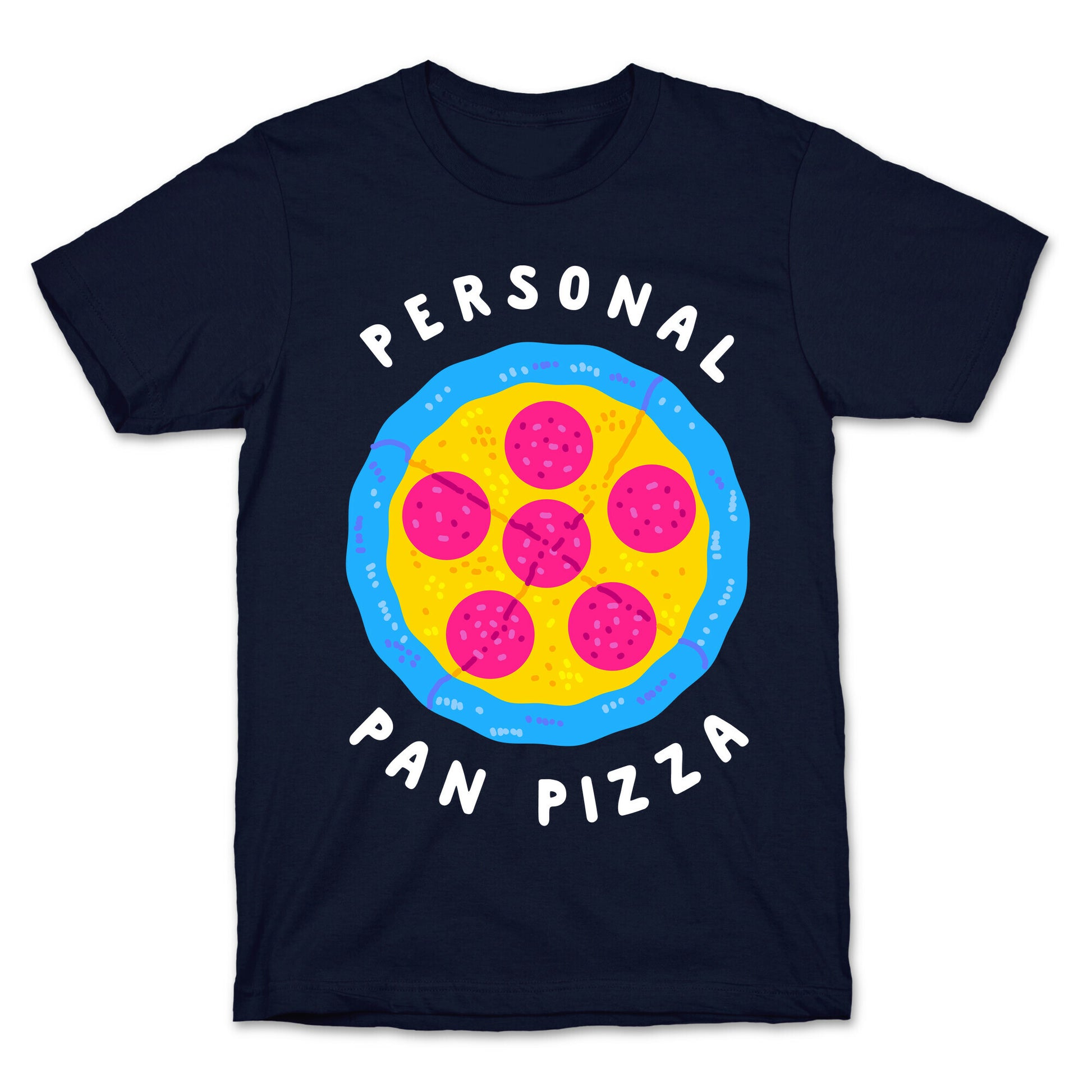 Personal Pan Pizza T-Shirt