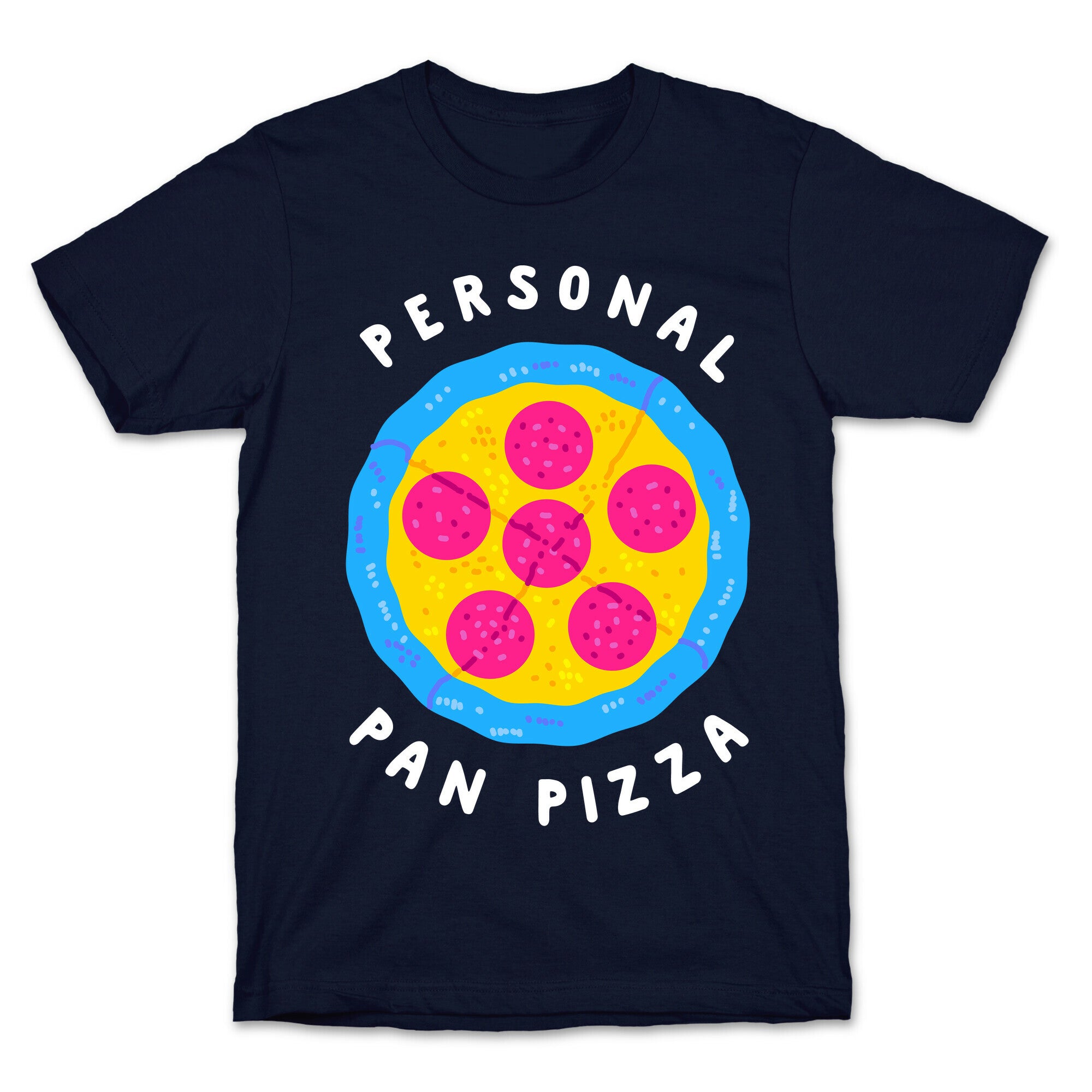 Personal Pan Pizza T-Shirt