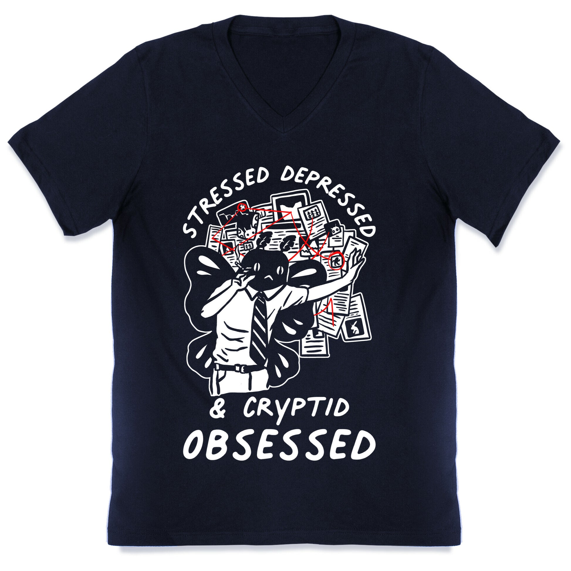 Stressed Depressed and Cryptid Obsessed  V-Neck