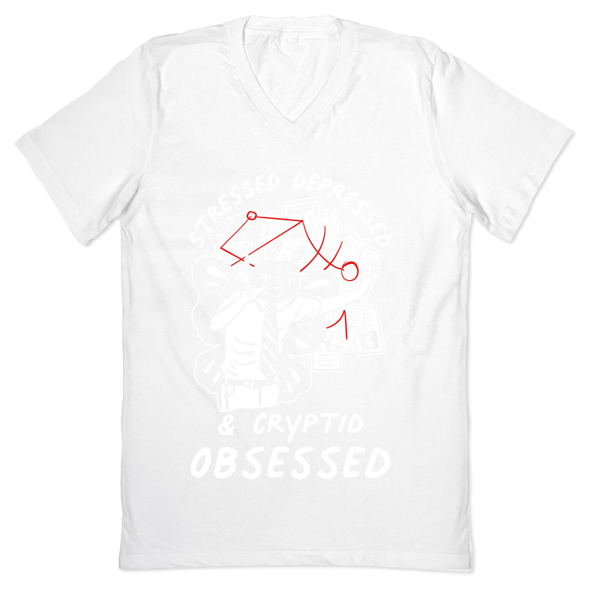 Stressed Depressed and Cryptid Obsessed  V-Neck