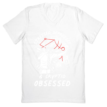 Stressed Depressed and Cryptid Obsessed  V-Neck