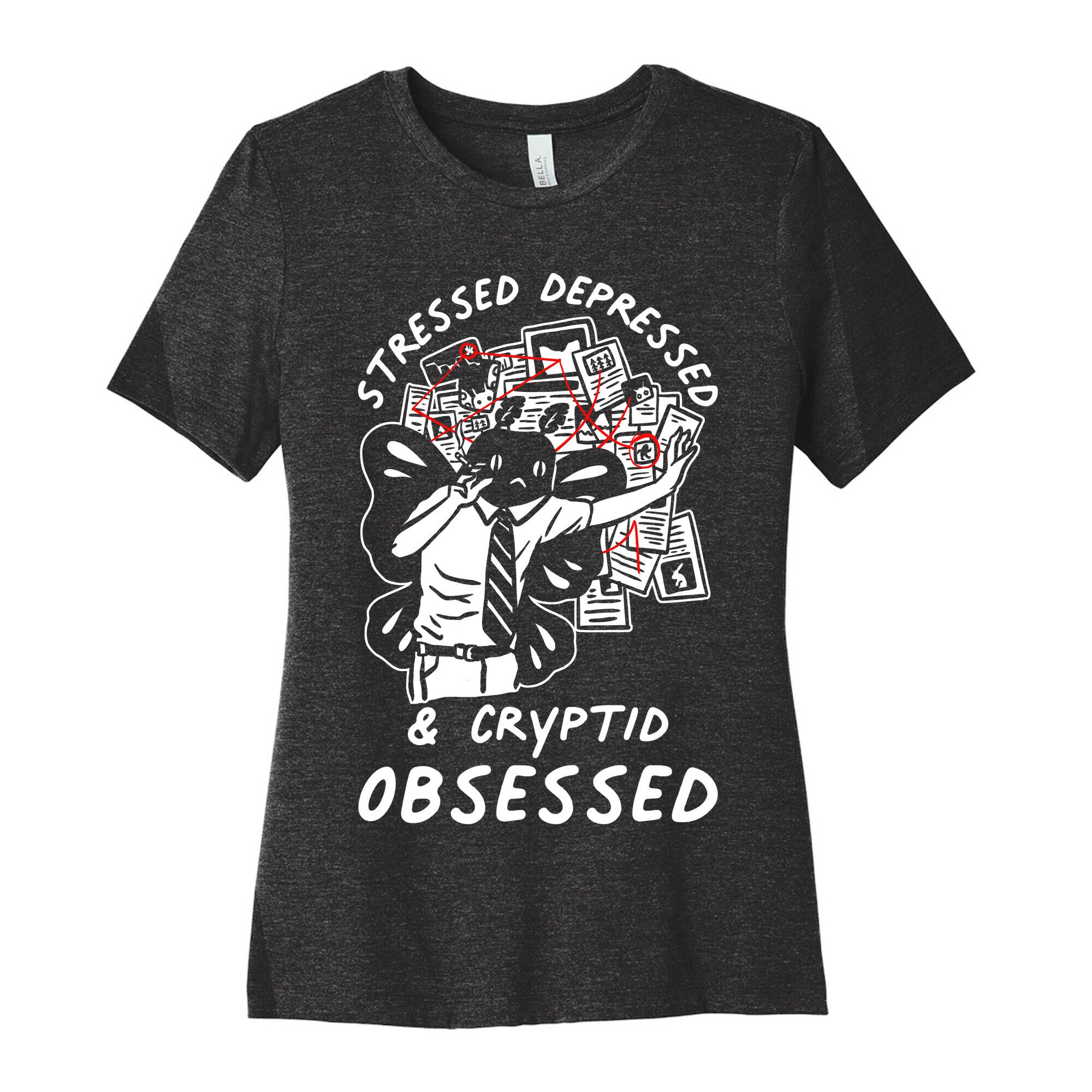 Stressed Depressed and Cryptid Obsessed  Women's Cotton Tee