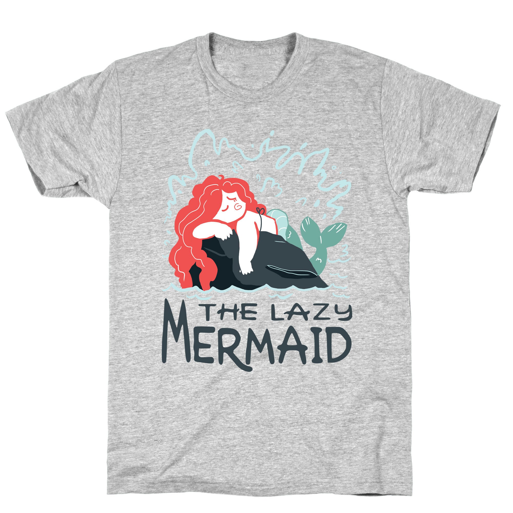 The Lazy Mermaid T-Shirt