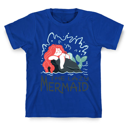 The Lazy Mermaid T-Shirt