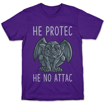 He Protec He No Attac Gargoyle T-Shirt