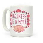 Laziness Is a Myth Coffee Mug