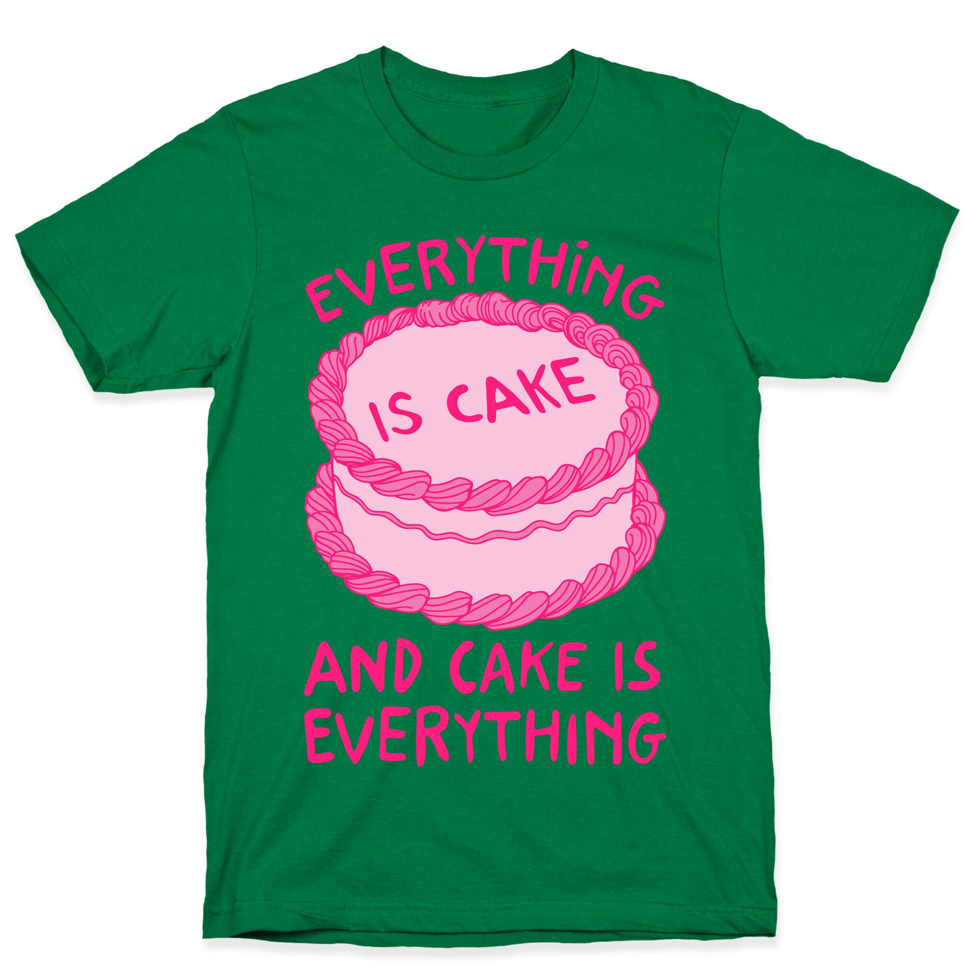 Everything Is Cake White Print T-Shirt