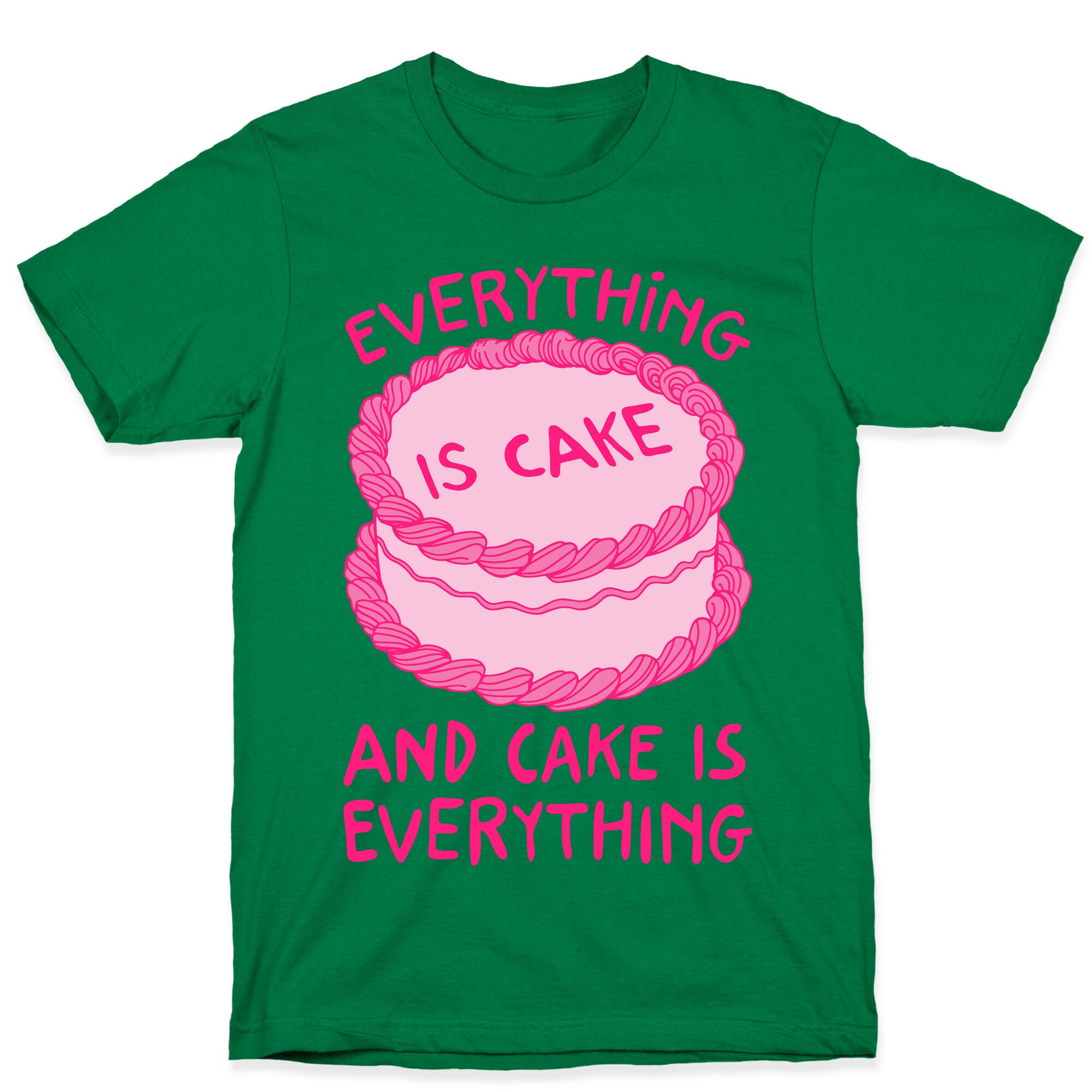 Everything Is Cake White Print T-Shirt