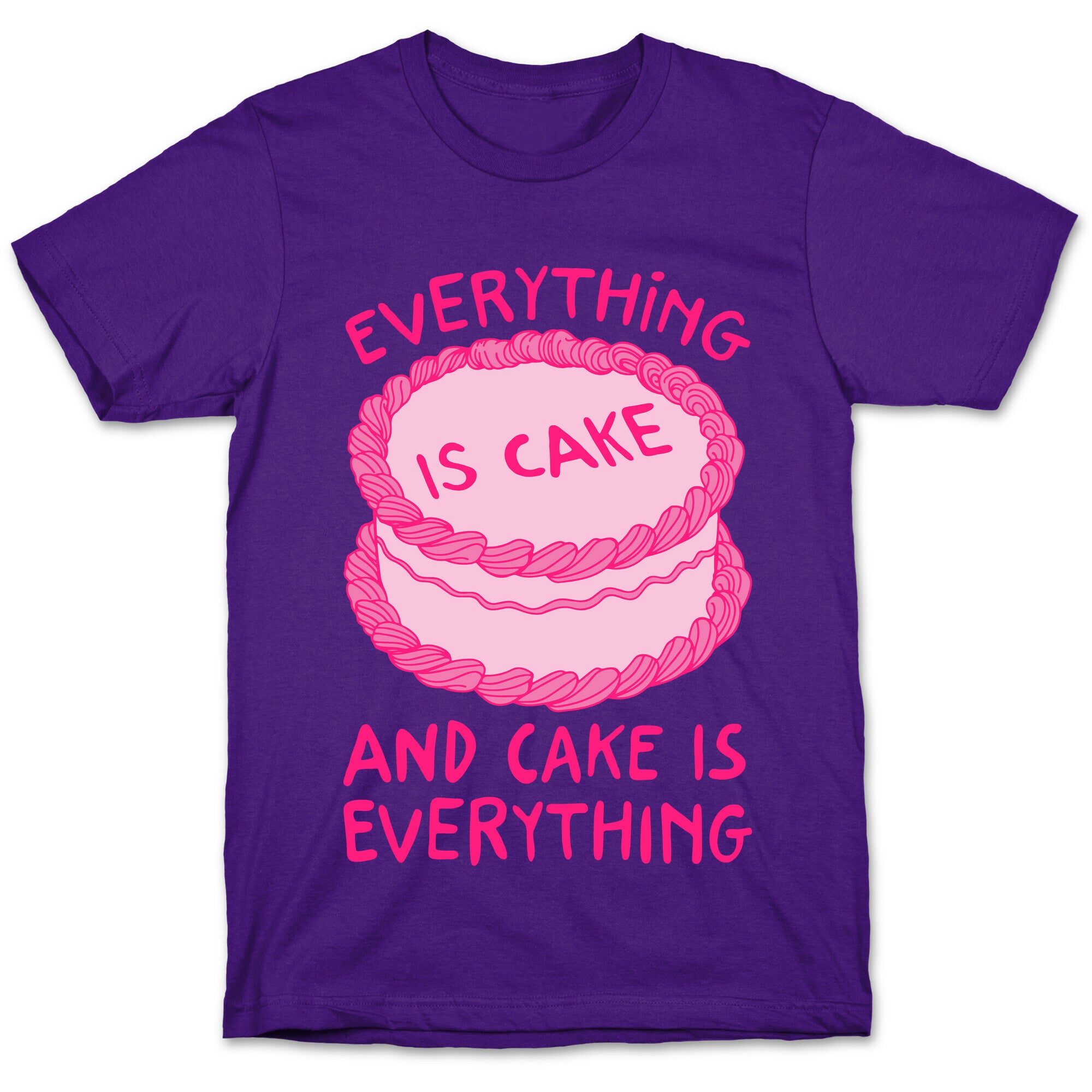 Everything Is Cake White Print T-Shirt