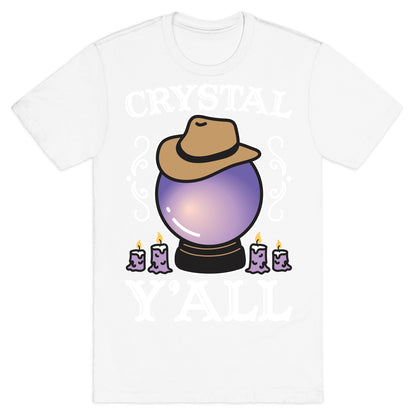 Crystal Y'all T-Shirt