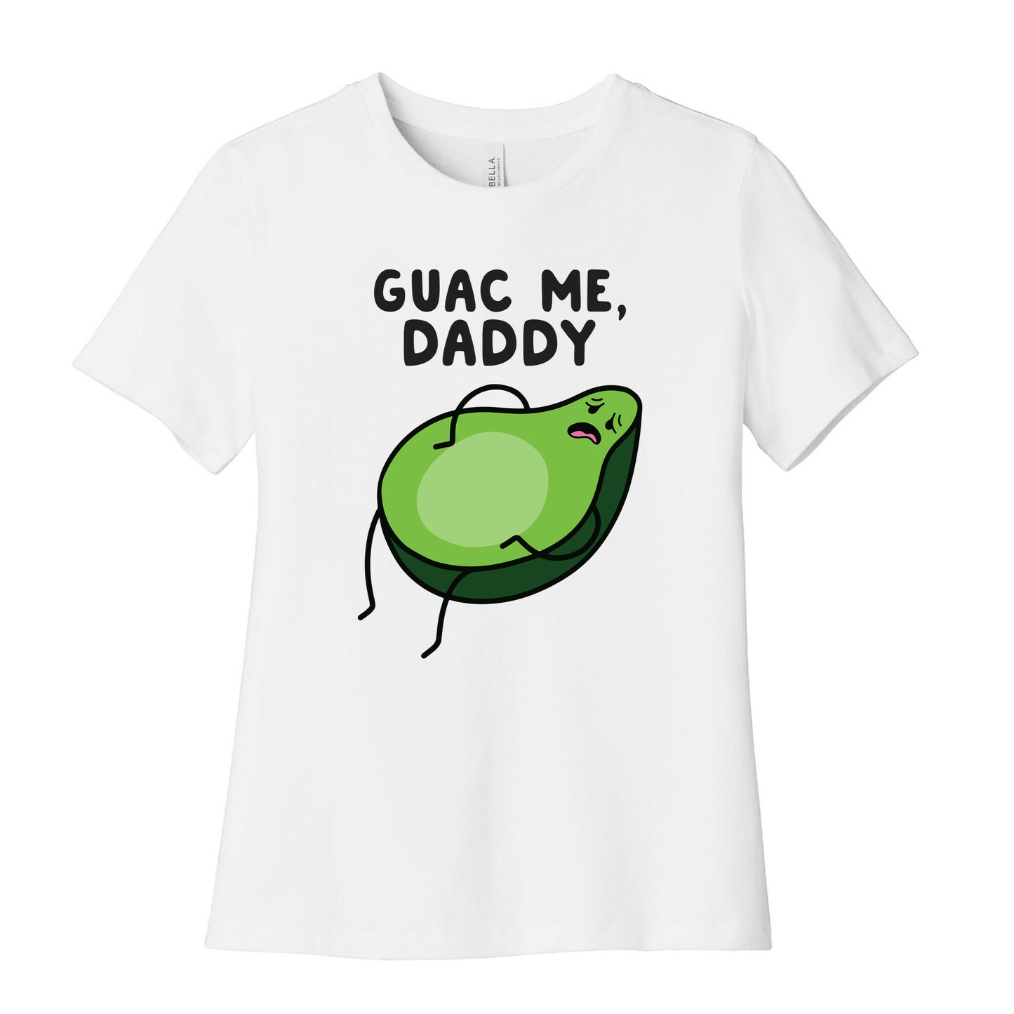 Guac Me, Daddy Women's Cotton Tee