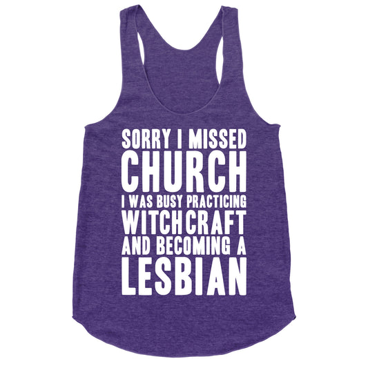 Sorry I Missed Church Racerback Tank