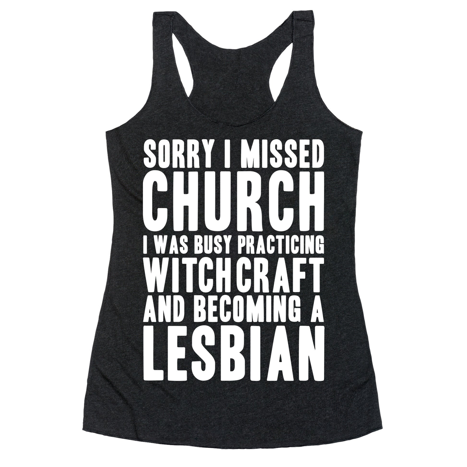 Sorry I Missed Church Racerback Tank