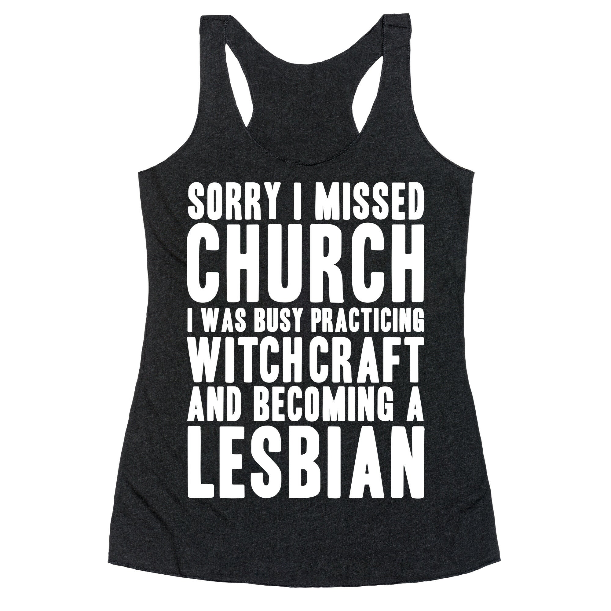 Sorry I Missed Church Racerback Tank