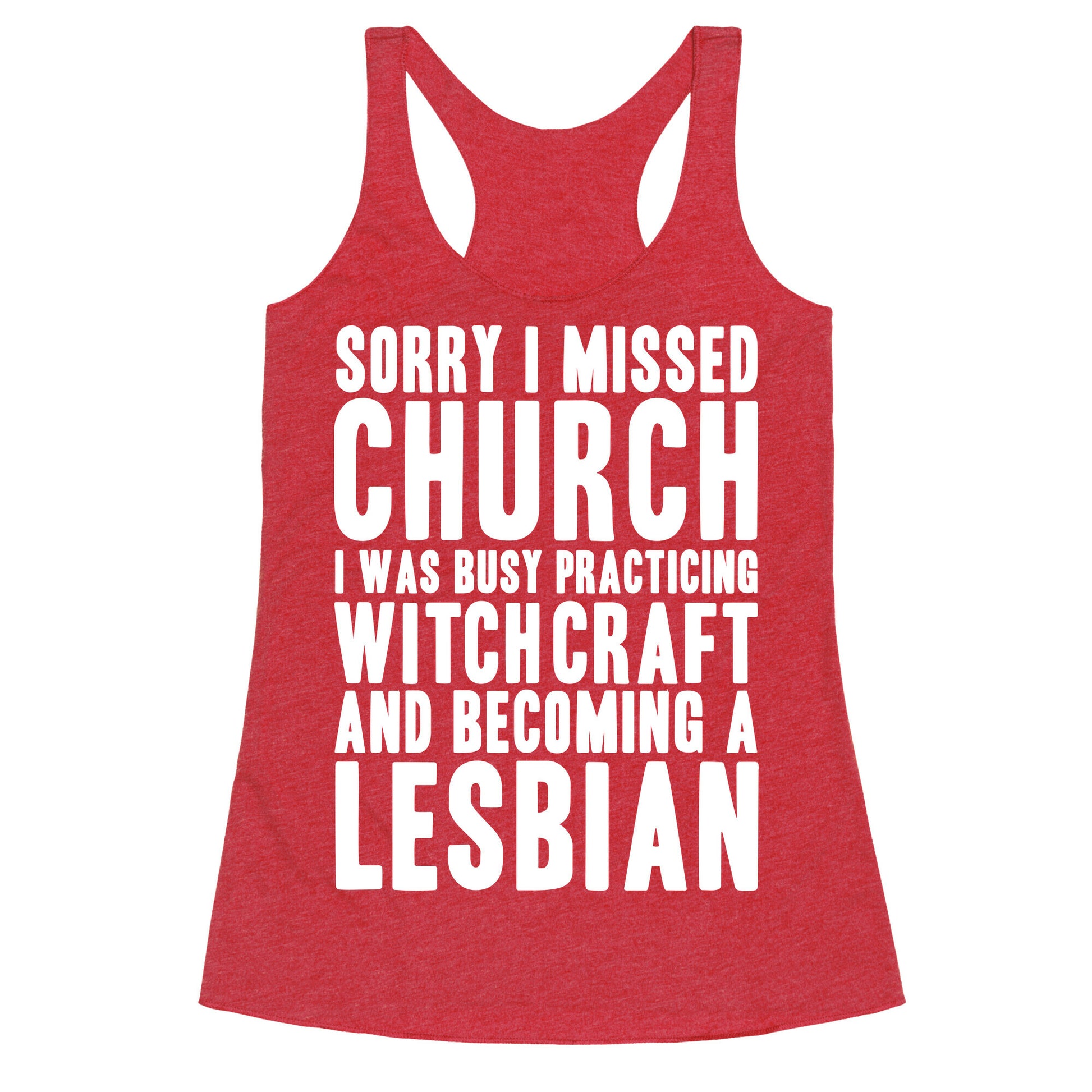 Sorry I Missed Church Racerback Tank
