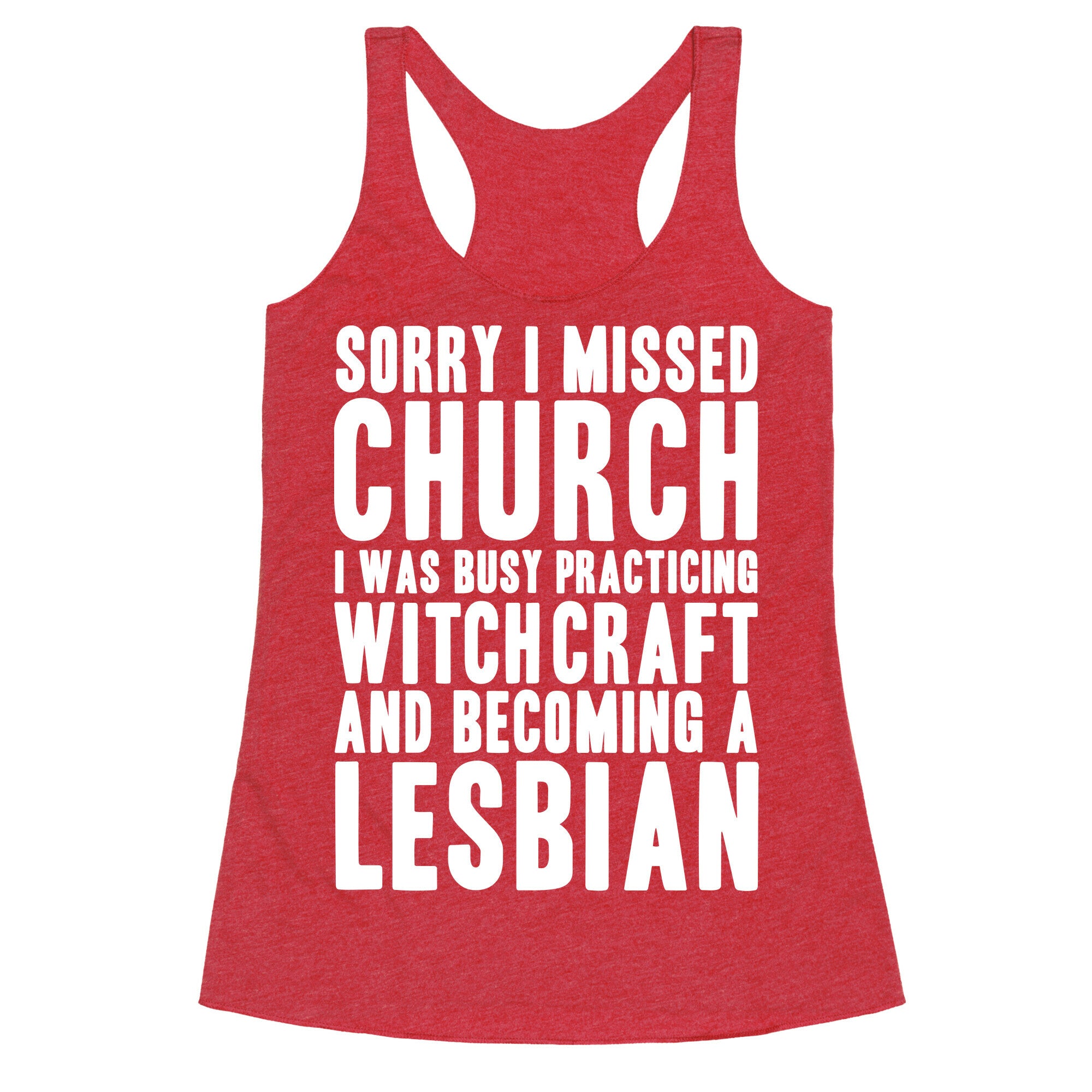 Sorry I Missed Church Racerback Tank