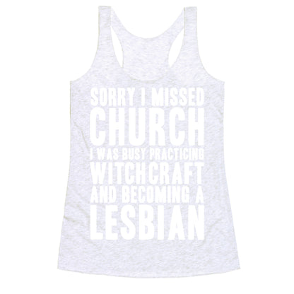 Sorry I Missed Church Racerback Tank