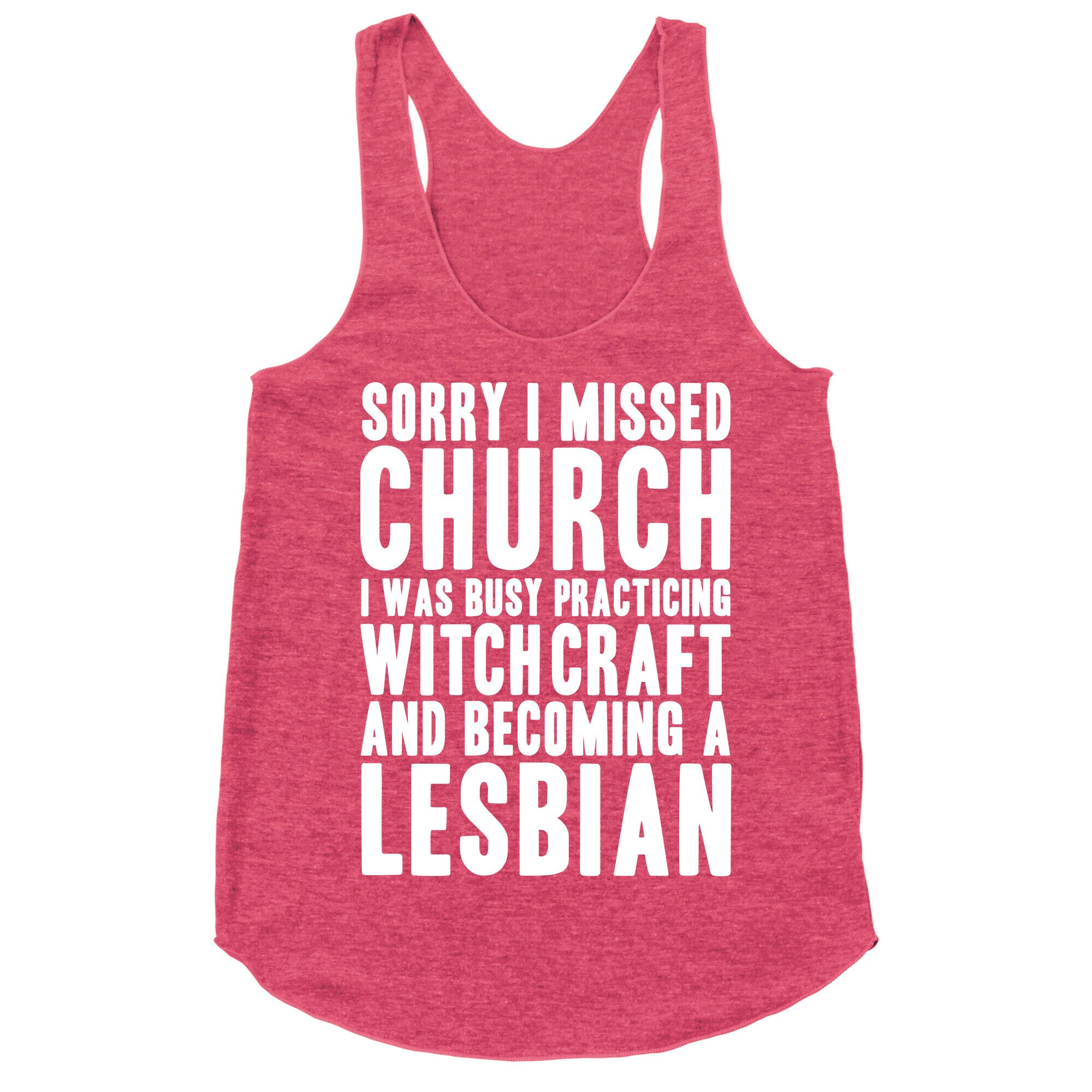 Sorry I Missed Church Racerback Tank