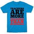 Teachers Are More Valuable Than Billionaires T-Shirt
