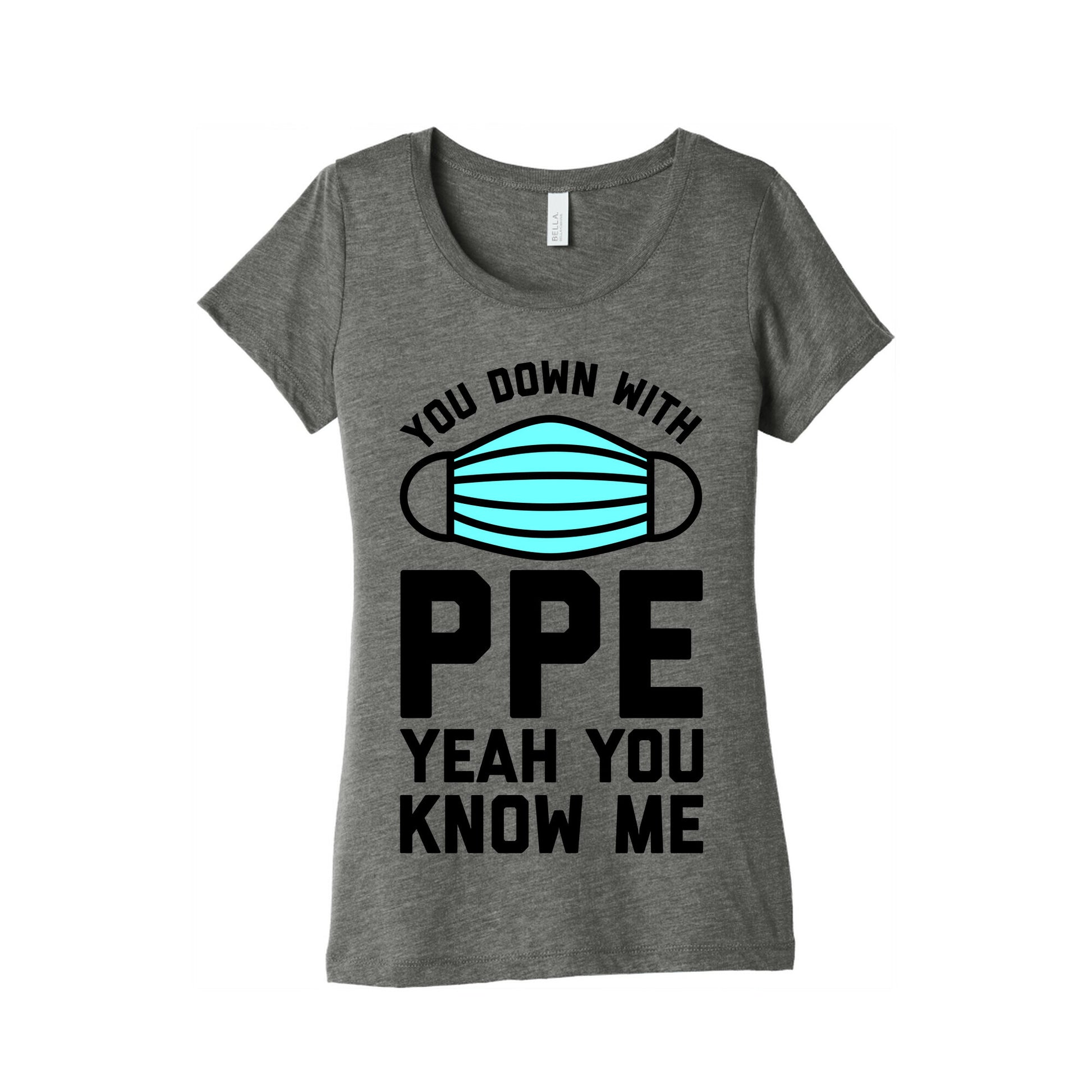 You Down With PPE  Women's Triblend Tee