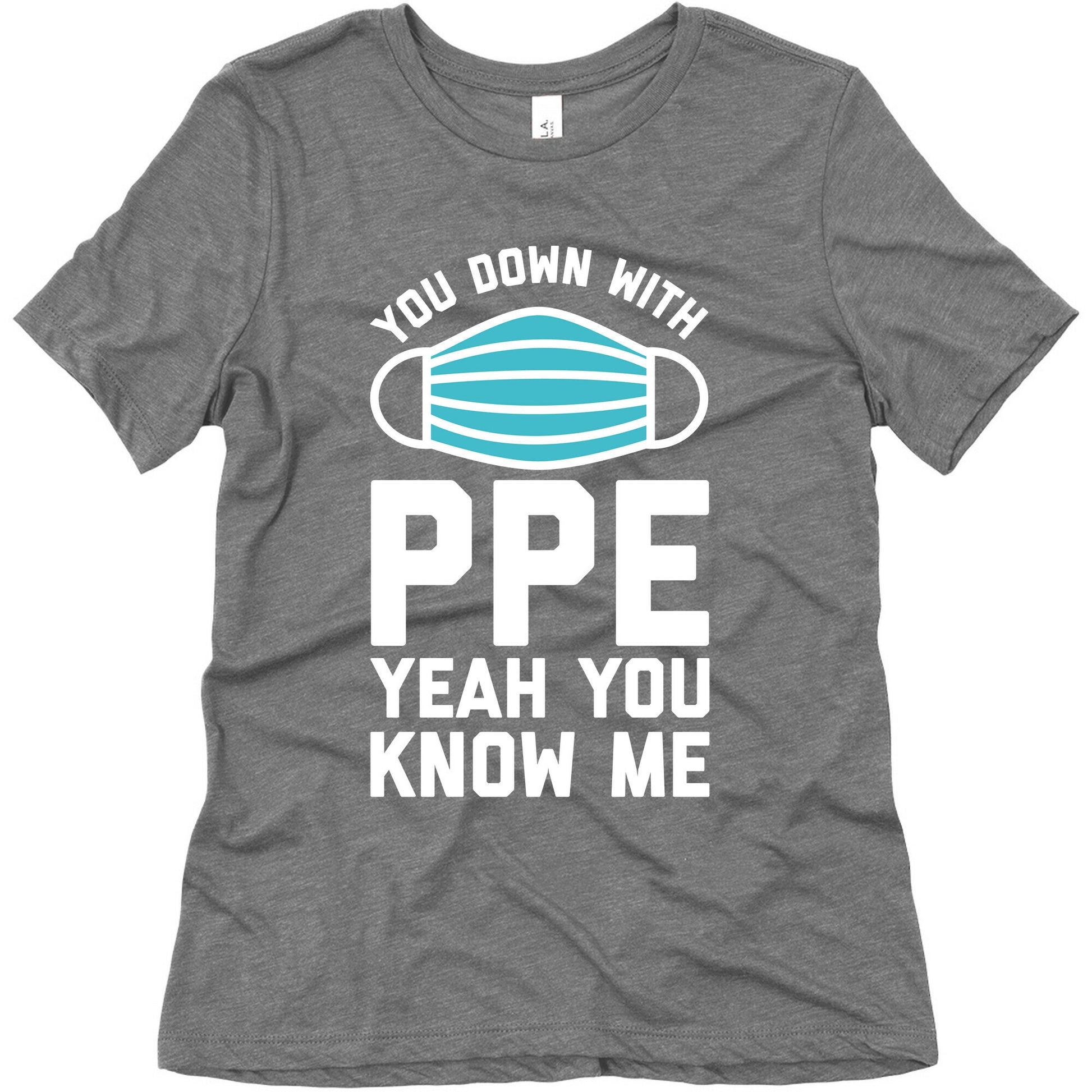 You Down With PPE  Women's Triblend Tee