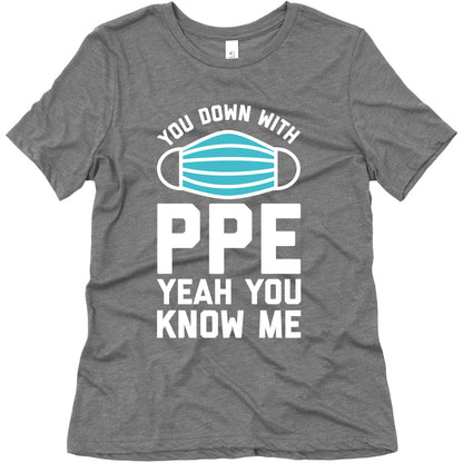 You Down With PPE  Women's Triblend Tee