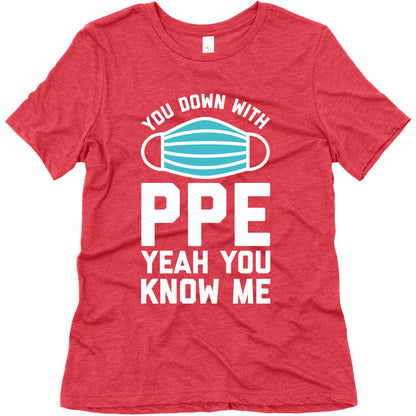 You Down With PPE  Women's Triblend Tee