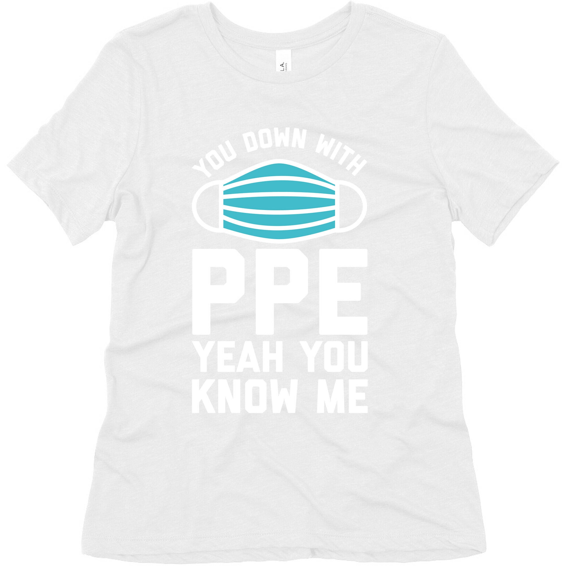 You Down With PPE  Women's Triblend Tee