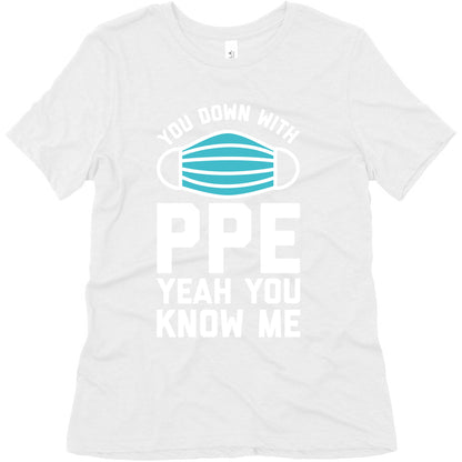 You Down With PPE  Women's Triblend Tee
