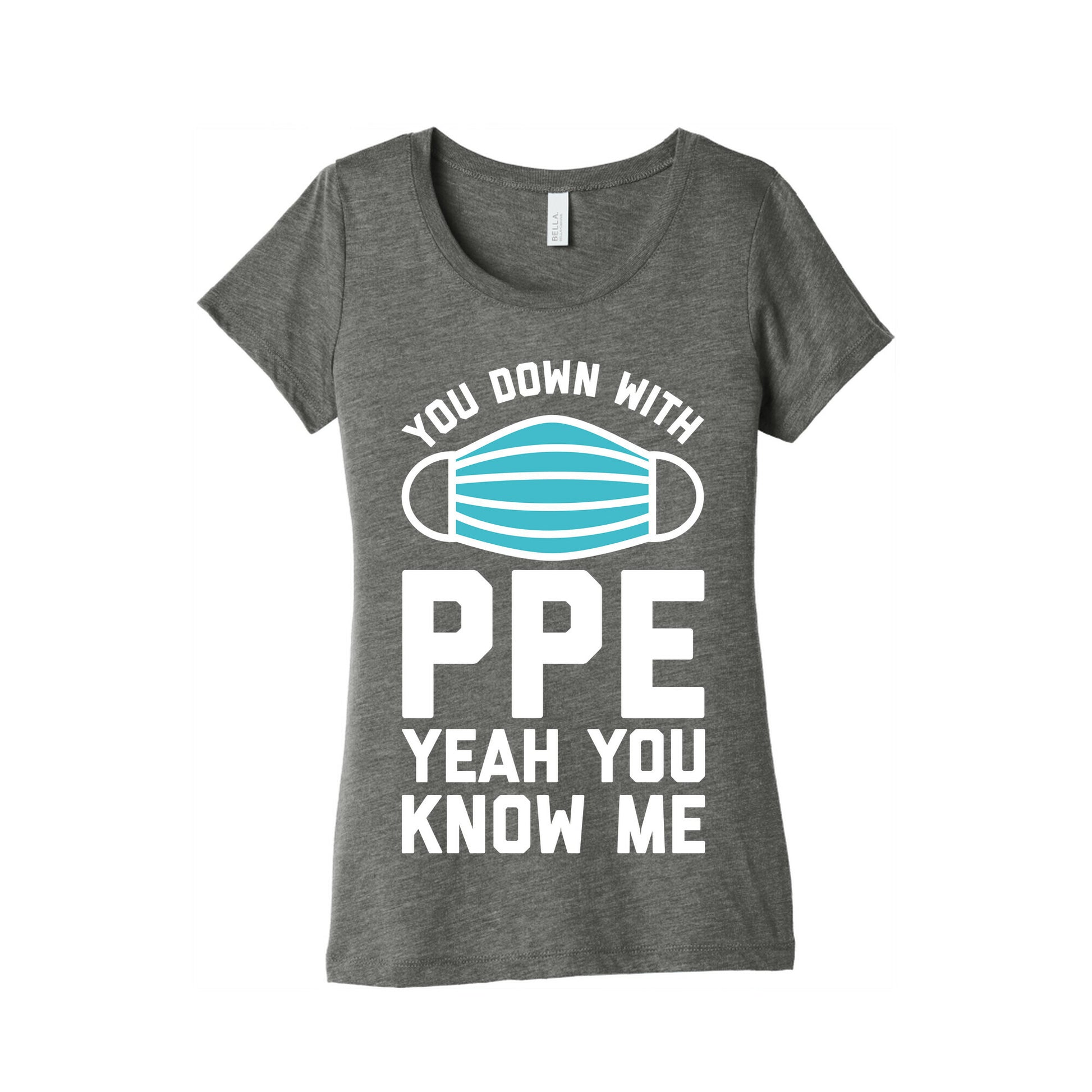 You Down With PPE  Women's Triblend Tee