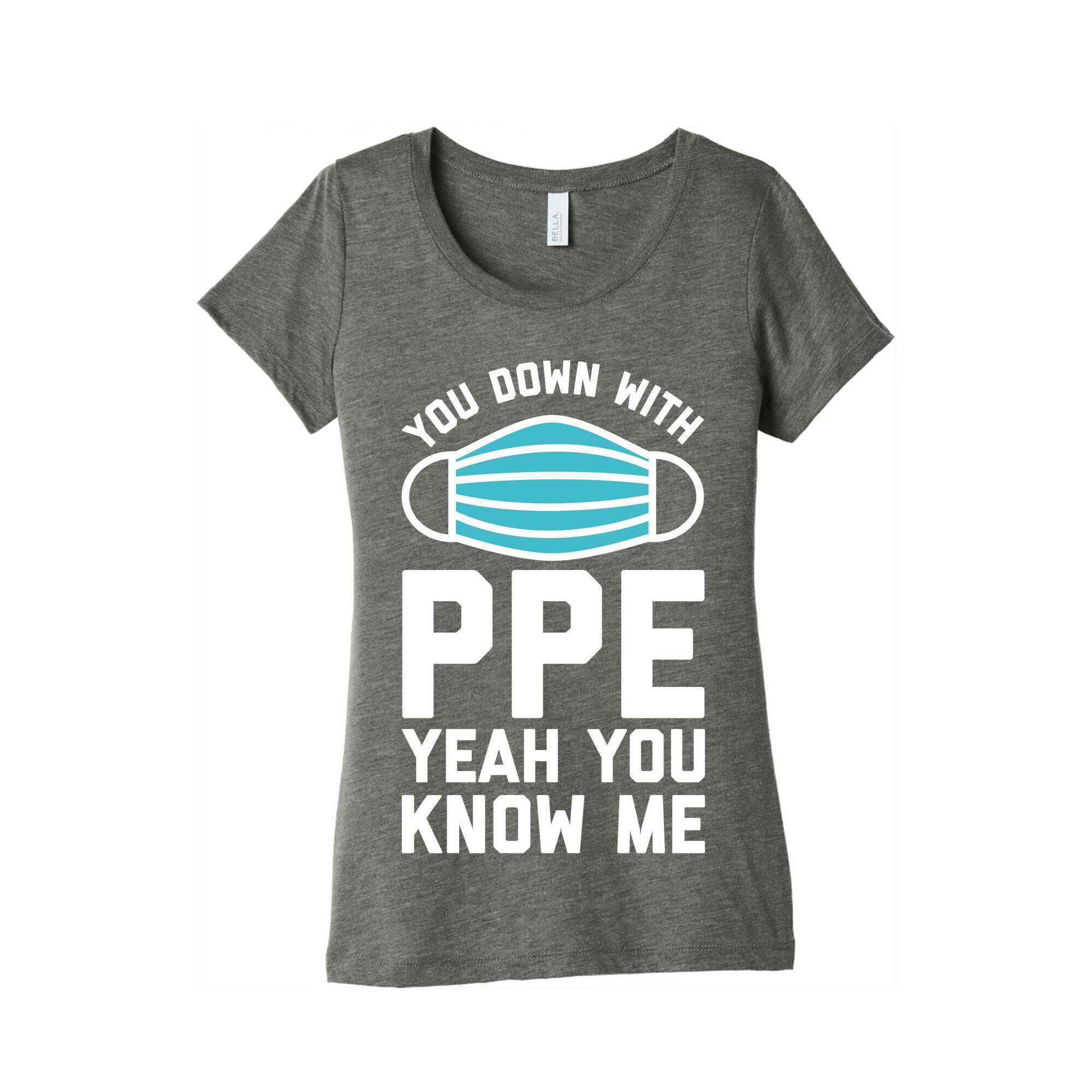 You Down With PPE  Women's Triblend Tee