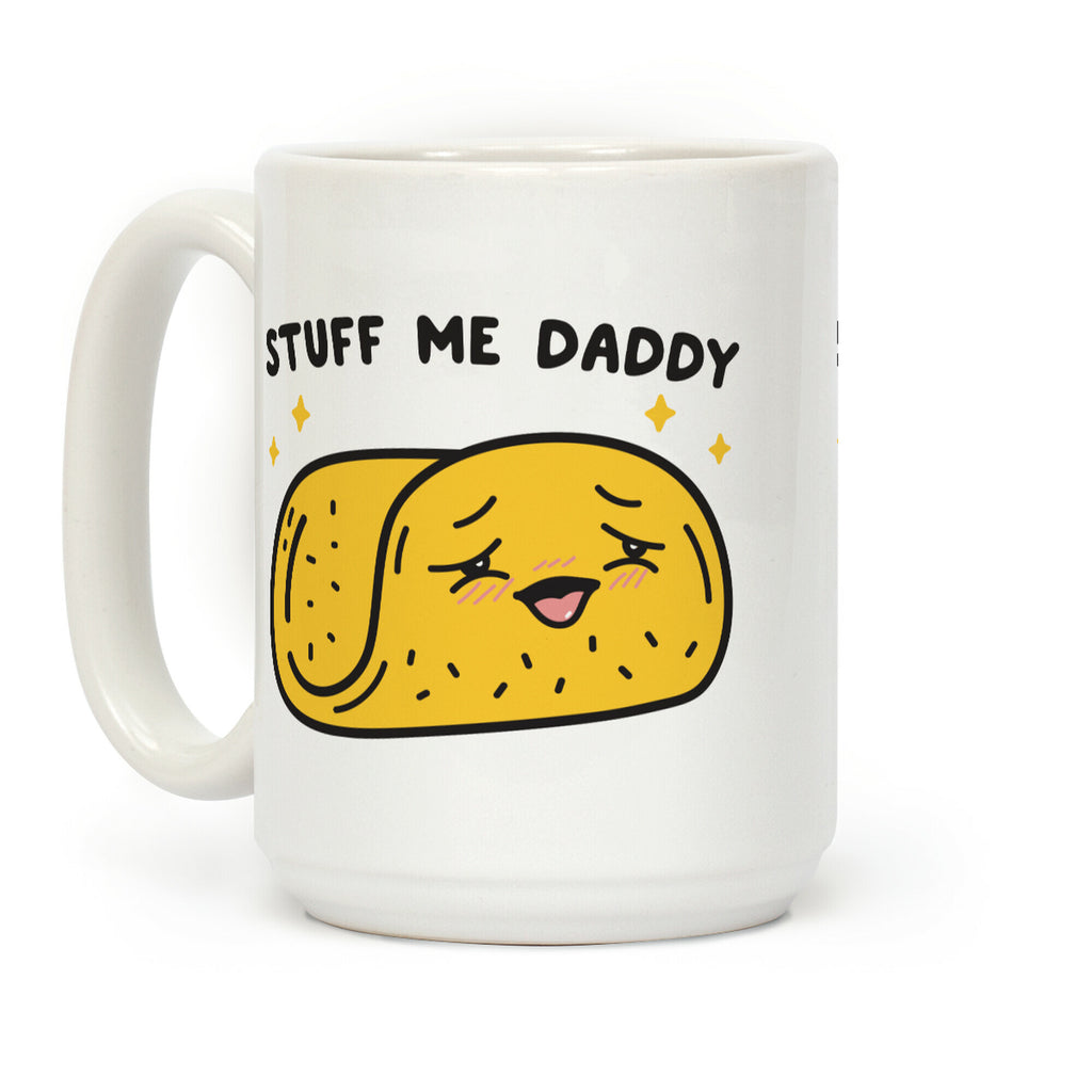 Stuff Me Daddy Taco Coffee Mug