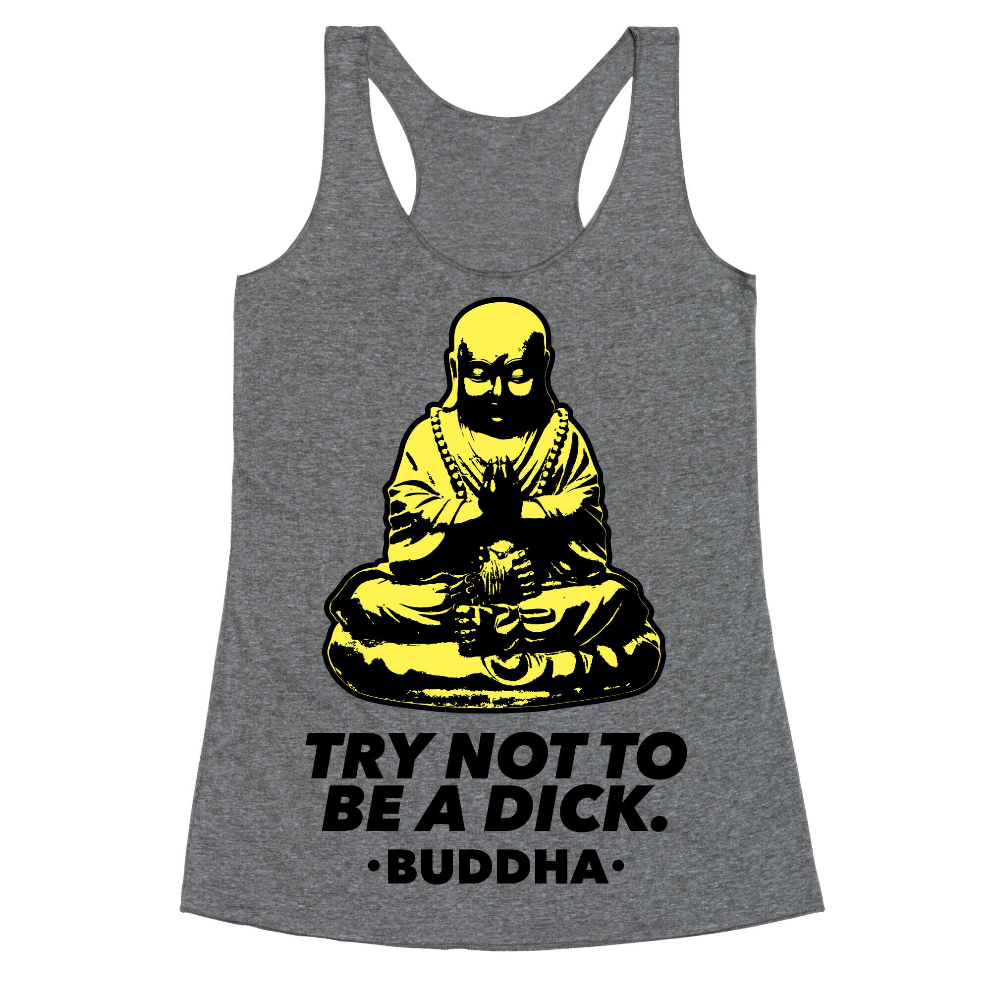 Try Not To Be a Dick Racerback Tank