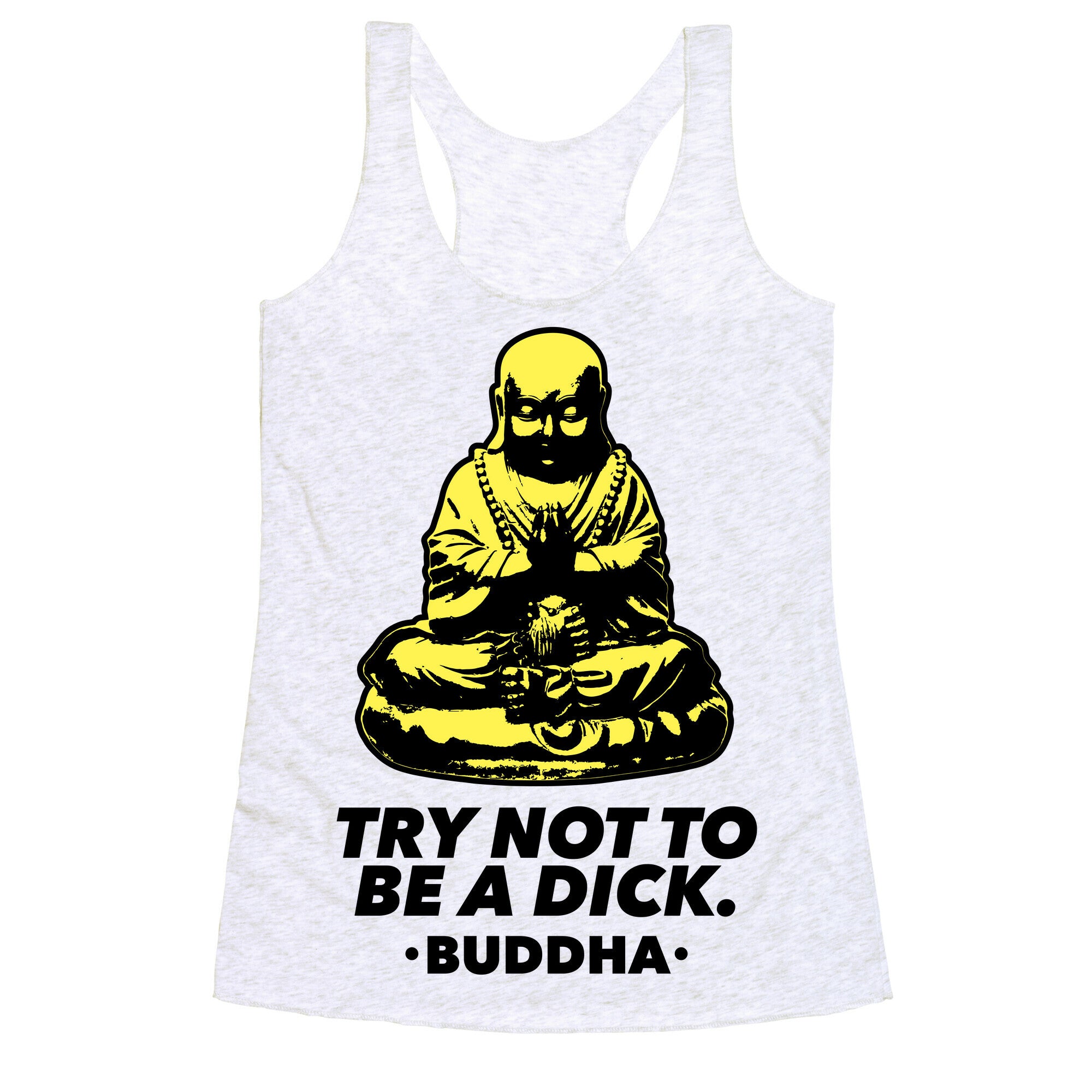 Try Not To Be a Dick Racerback Tank