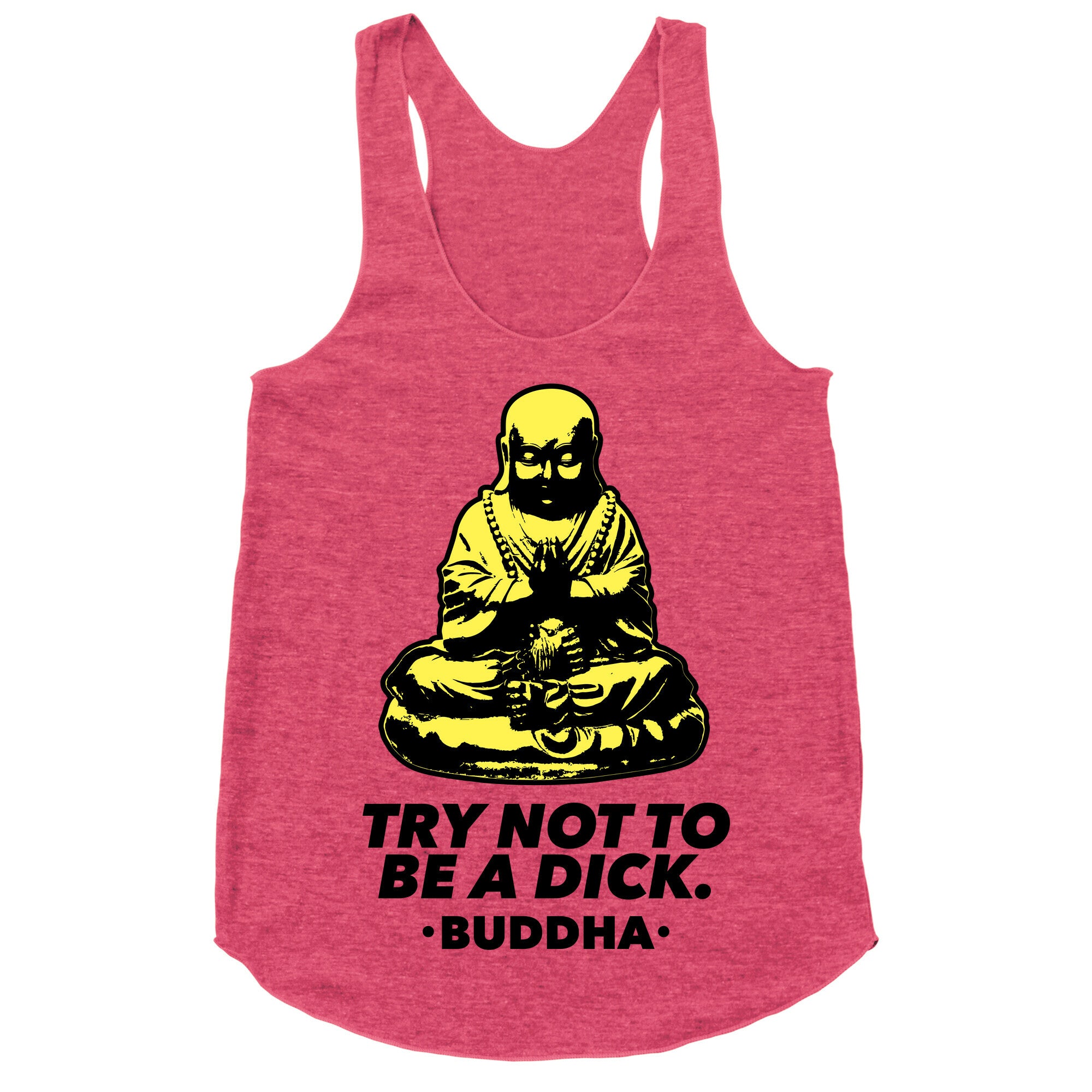 Try Not To Be a Dick Racerback Tank