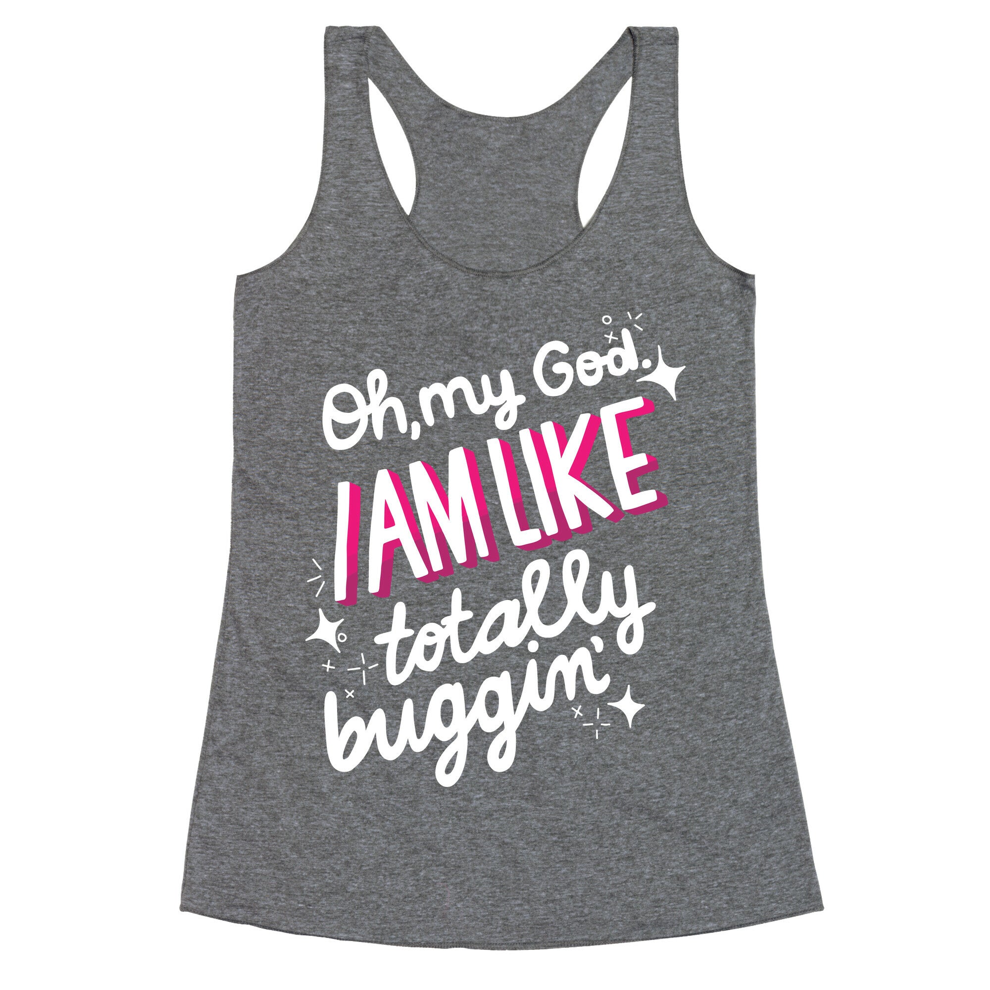 Totes Buggin' Racerback Tank