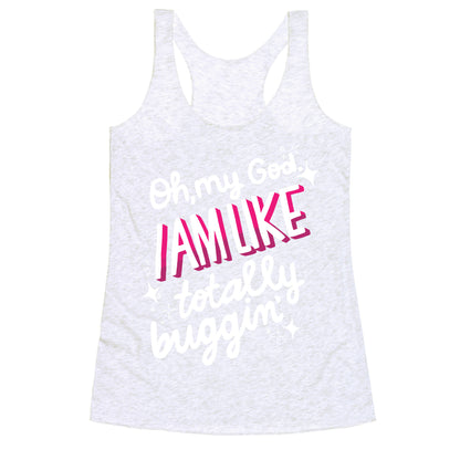 Totes Buggin' Racerback Tank