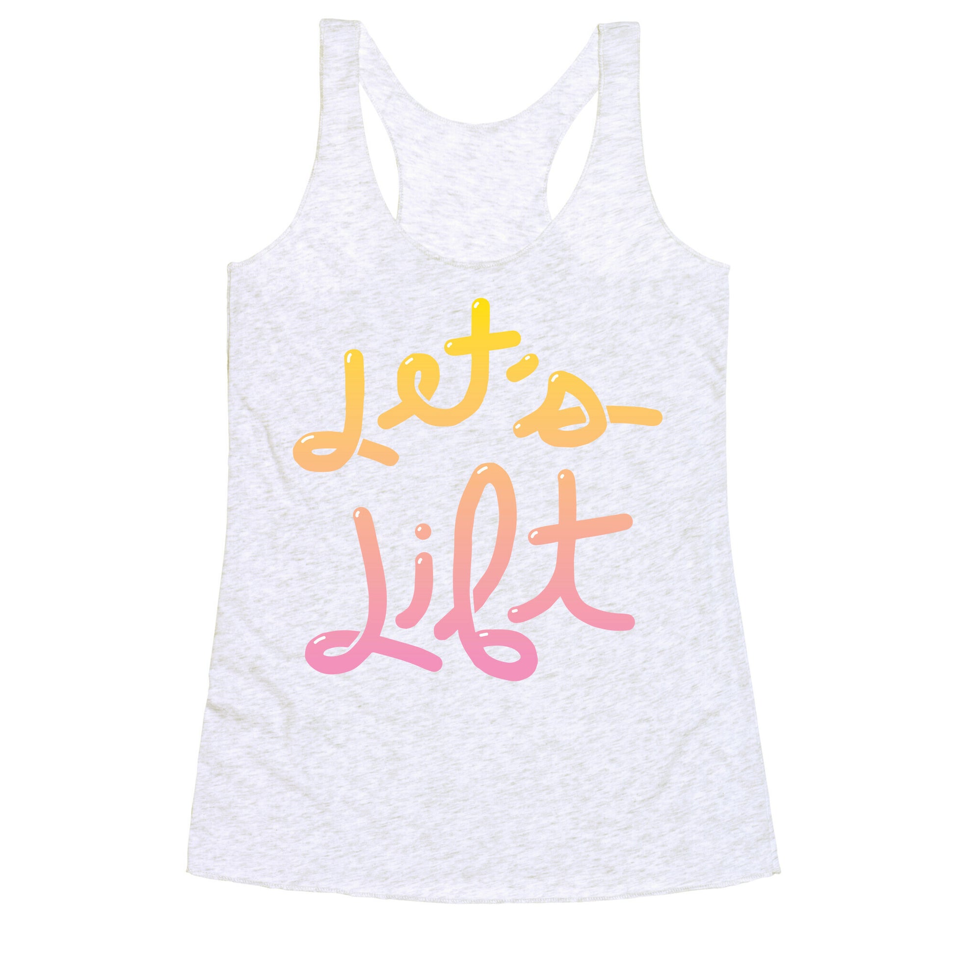 Let's Lift Racerback Tank