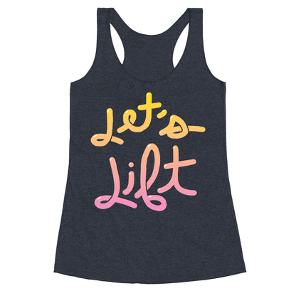 Let's Lift Racerback Tank