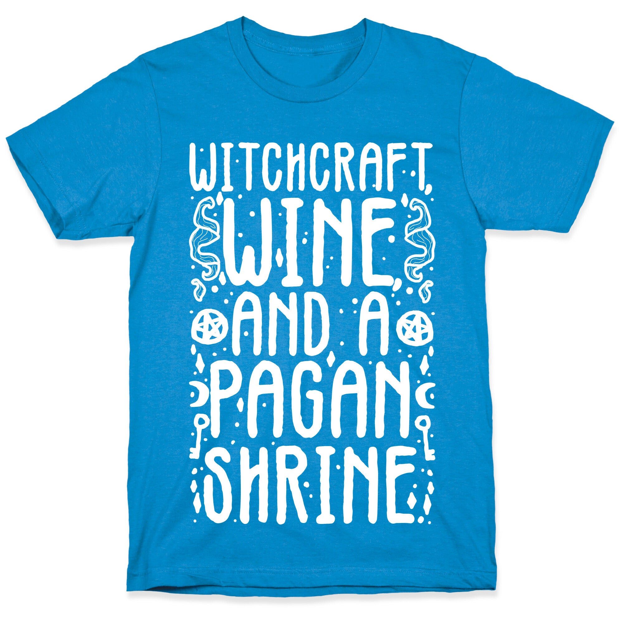 Witchcraft, Wine, and a Pagan Shrine T-Shirt