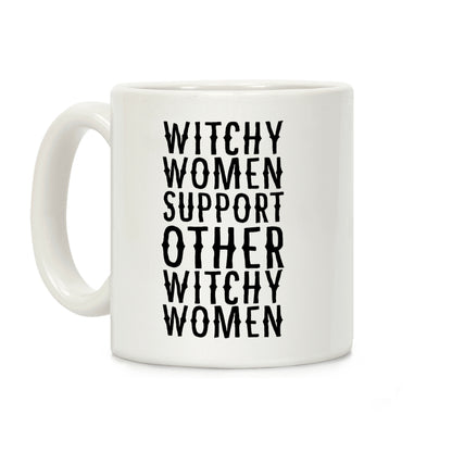 Witchy Women Support Other Witchy Women Coffee Mug