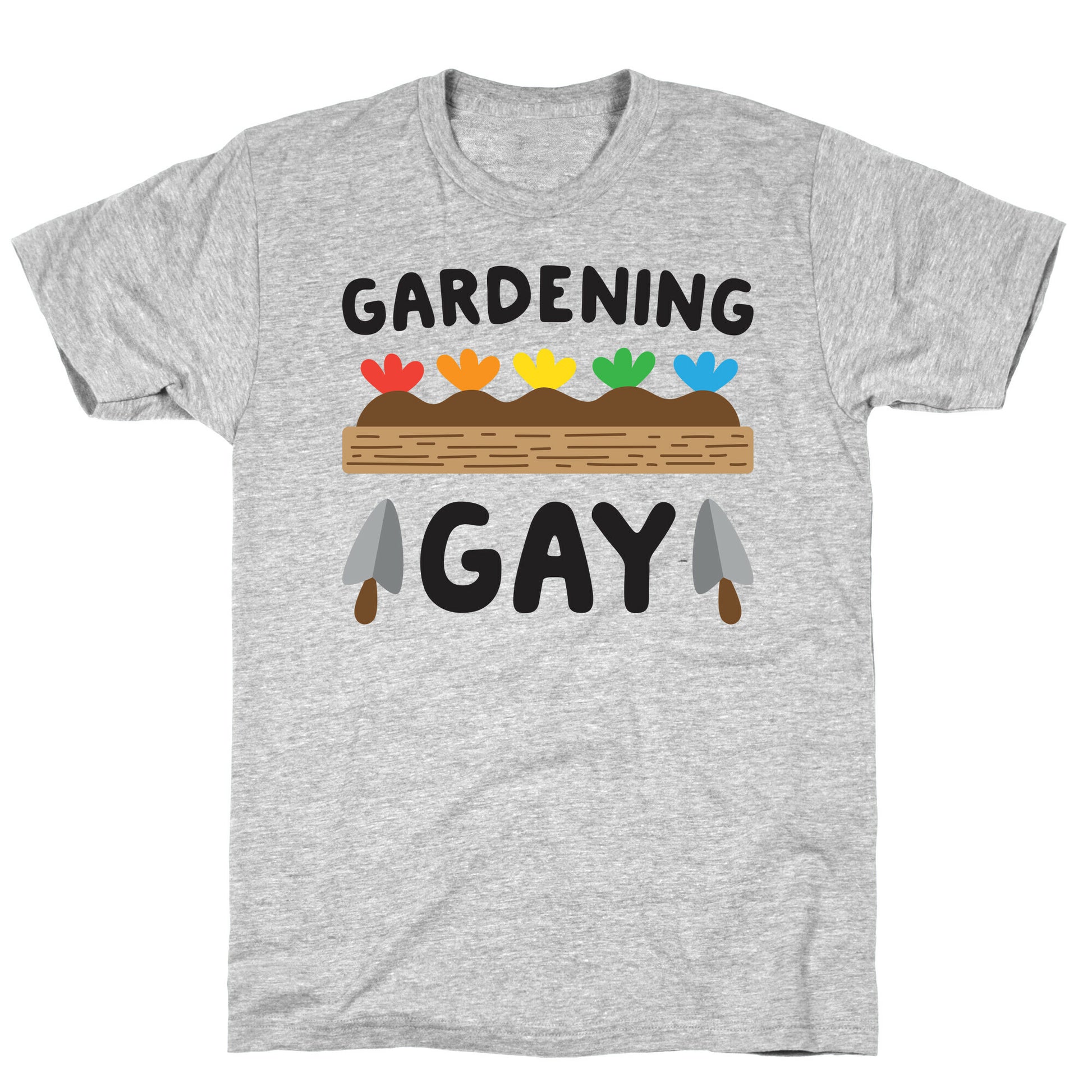 Gardening Gay T-Shirt