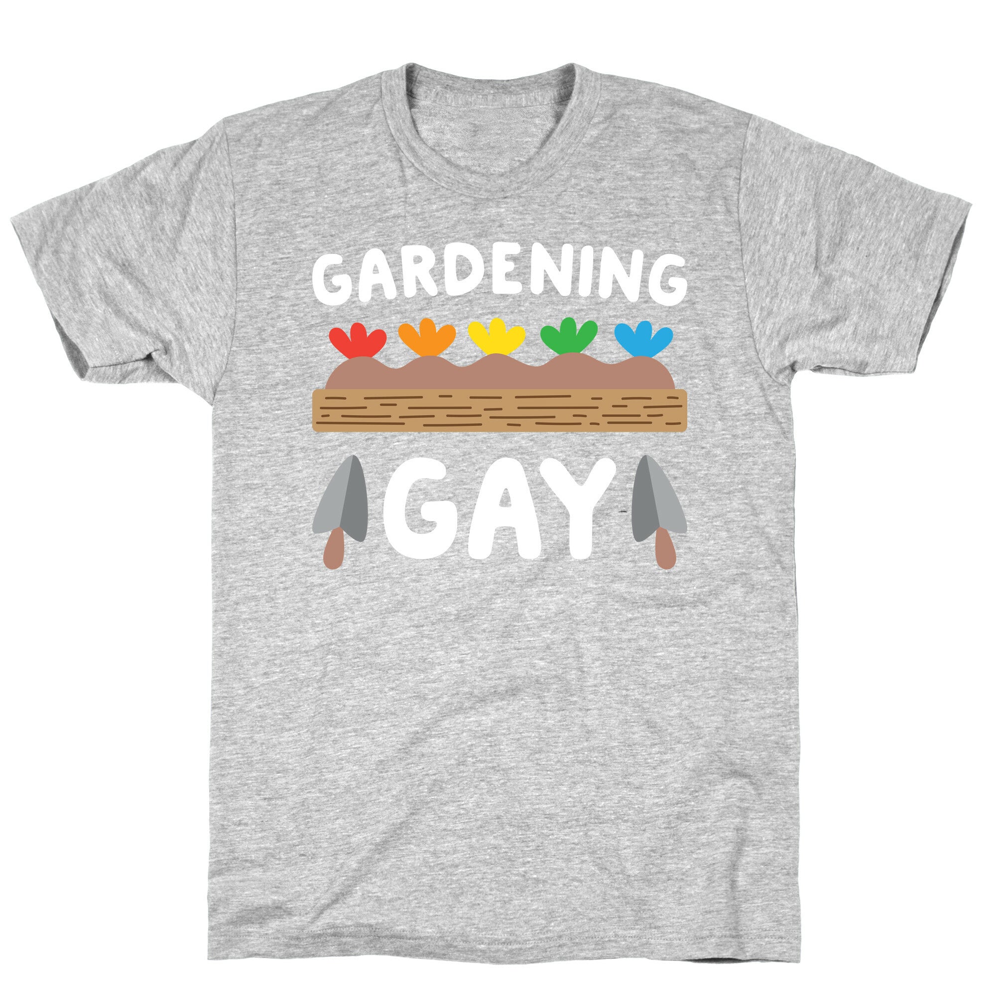 Gardening Gay T-Shirt